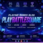 Playing Games Blog PlayBattleSquare