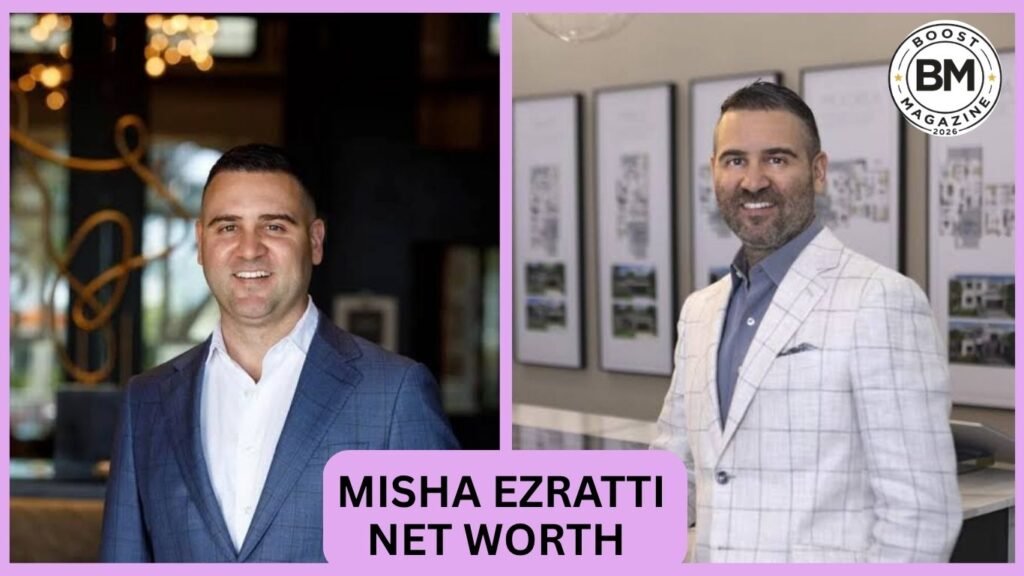 misha ezratti net worth